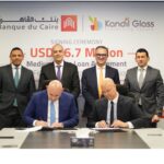 بنك القاهرة يوقع اتفاقية تمويل مع “قنديل للزجاج” لتعزيز التوسعات الرأسمالية للمجموعة
